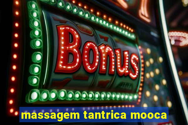 massagem tantrica mooca